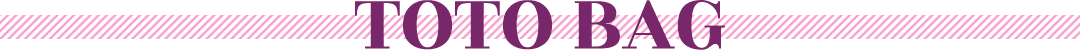 TOTO BAG