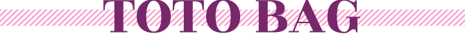 TOTO BAG