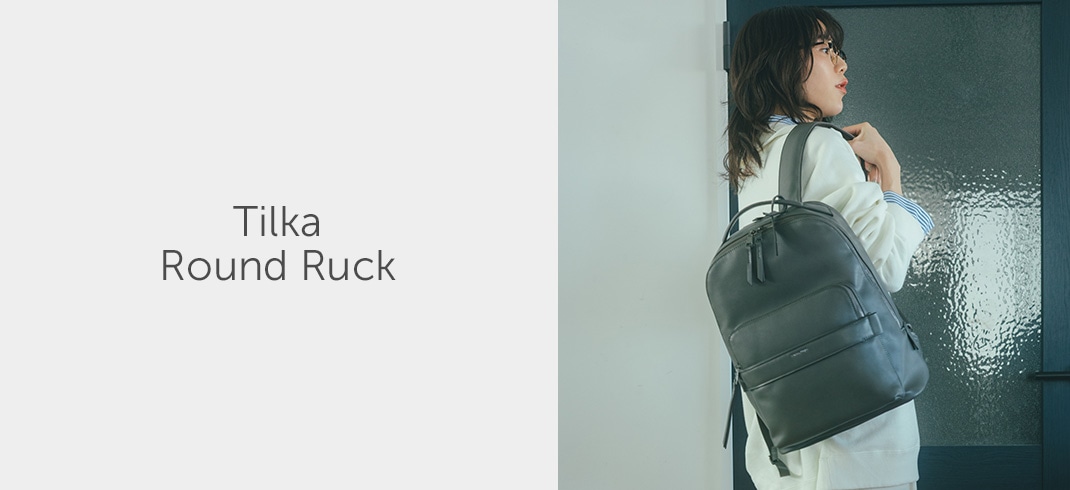 ティルカ ラウンドリュック / W&.Day/Night