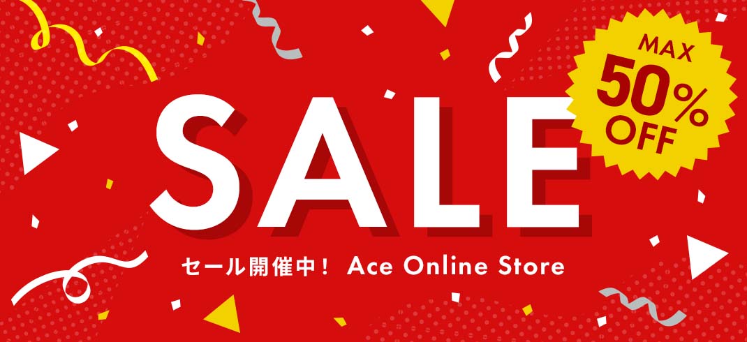 SALE Max50%OFF Ace Online Store