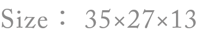 Size：35×27×13