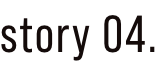 story 04.