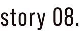 story 08.